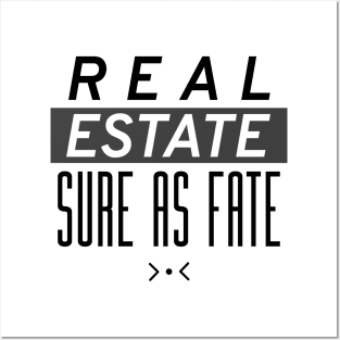 Sure As Fate Real Estate Posters and Art